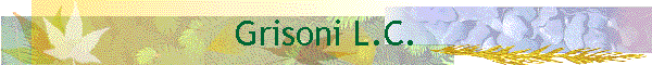 Grisoni L.C.